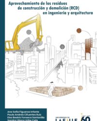 Aprovechamiento de los residuos de construcción y demolición en ingeniería y arquitectura