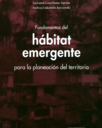 Fundamentos del hábitat emergente para la planeación del territorio