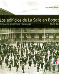 Los edificios de La Salle en Bogotá
